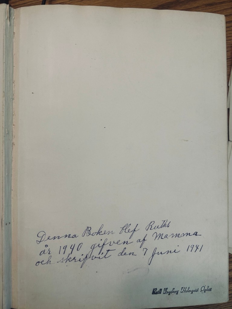 This book was given to Ruth in 1940 by her mother and written on 7 June 1941.
